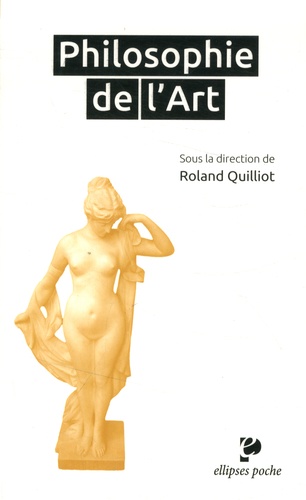 Roland Quilliot - Philosophie de l'art.