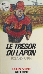 Roland Rapin et André Massepain - Le trésor du Lapon.