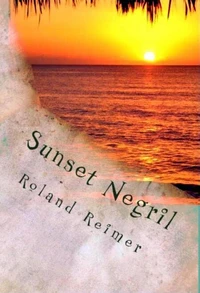Sunset Negril - A Caribbean Adventure Tale