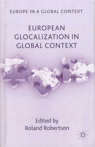 Roland Robertson - European Glocalization in Global Context.