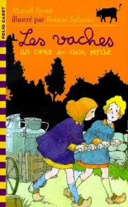 Les Vaches. Un Conte Du Chat Perche