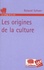 Les origines de la culture 