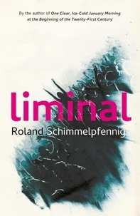 Roland Schimmelpfennig et Jamie Bulloch - Liminal.