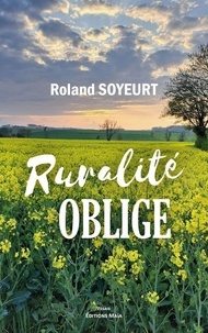 Roland Soyeurt - Ruralité oblige - Ne dites plus paysan, dites rural.