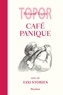 Roland Topor - Café panique - Suivi de Taxi Stories.