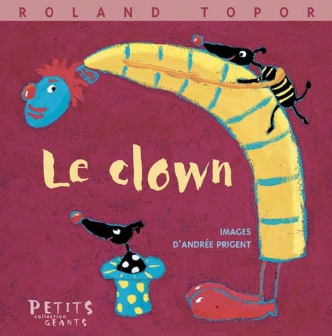 Roland Topor - Le clown.
