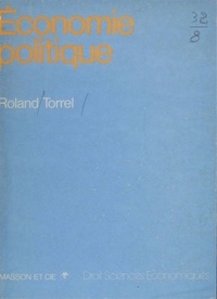 Roland Torrel - Économie politique.