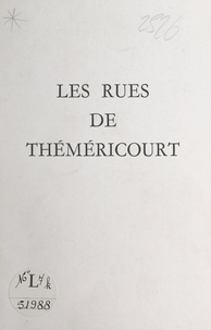 Roland Vasseur - Les rues de Théméricourt.