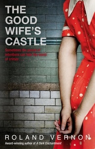 Roland Vernon - The Good Wife's Castle.