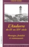 Roland Viader - L'Andorre du IXe au XIVe siècle - Montagne, féodalité et communautés.