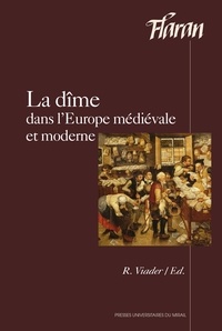 Livres gratuits à télécharger et à lire La dîme dans l'Europe médiévale et moderne par Roland Viader en francais DJVU RTF 9782810709021