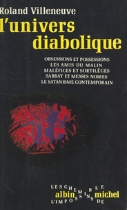 Roland Villeneuve et  Collectif - L'univers diabolique.