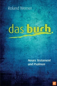 das Buch, Neues Testament und Psalmen