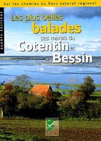 Rolande Brécy - Les plus belles balades des marais du Cotentin et du Bessin.