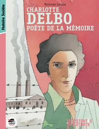 Charlotte Delbo, poète de la mémoire