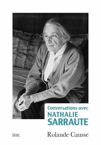Conversations avec Nathalie Sarraute