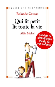 Qui lit petit, lit toute la vie