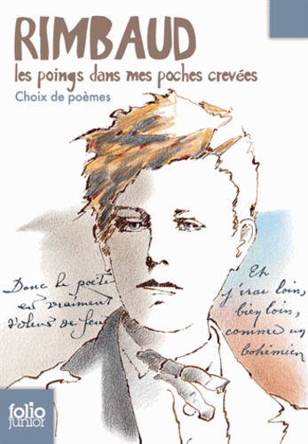 Rolande Causse - Rimbaud, les poings dans mes poches crevées - Choix de poèmes.