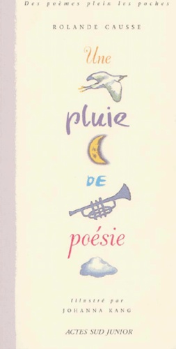 Rolande Causse - Une Pluie De Poesie.