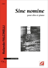 Rolande Falcinelli et Sylviane Falcinelli - Sine nomine - partition pour alto et piano.