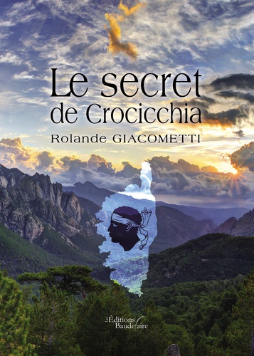 Rolande Giacometti - Le secret de Crocicchia.