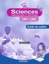 Sciences expérimentales et technologie CM1-CM2