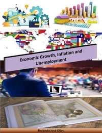  Rolando José Olivo - Economic Growth, Inflation and Unemployment.