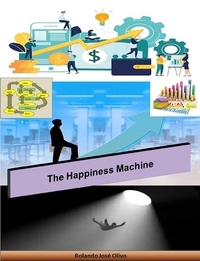  Rolando José Olivo - The Happiness Machine.