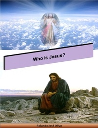  Rolando José Olivo - Who is Jesus?.