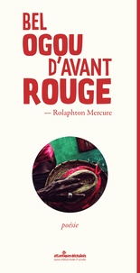 Rolaphton Mercure - Bel Ogou d'avant rouge.
