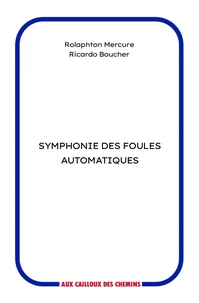 Symphonie des foules automatiques