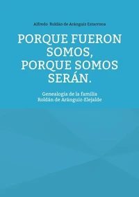 Porque fueron somos, porque somos serán