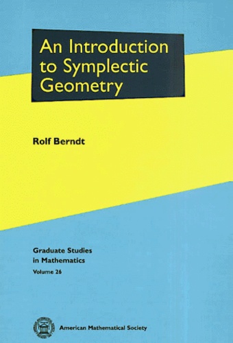 Rolf Berndt - An Introduction To Symplectic Geometry.