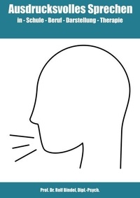 Ebooks informatiques gratuits télécharger des torrents Ausdrucksvolles Sprechen - in Schule - Beruf - Darstellung - Therapie in French 9783759763334