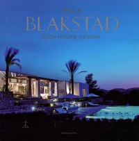 Rolf Blakstad - Rolf Blakstad - Ibiza House Design.