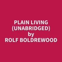 Plain Living (Unabridged)