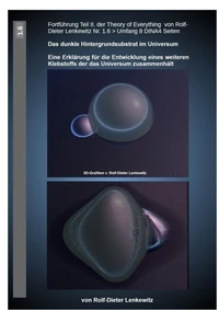 Das dunkle Hintergrundsubstrat des Universums