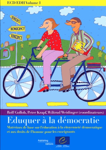 Rolf Gollob et Peter Krapf - Eduquer à la démocratie - Matériaux de base sur l'éducation à la citoyenneté démocratique et aux droits de l'homme pour les enseignants.