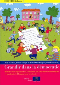 Rolf Gollob et Peter Krapf - Grandir dans la démocratie - Modules d'enseignement de l'éducation à la citoyenneté démocratique et aux droits de l'homme pour le primaire.