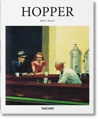 Rolf Günter Renner - Edward Hopper 1882-1967 - Métamorphoses du réel.
