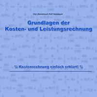 Grundlagen der Kosten- und Leistungsrechnung