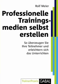 Professionelle Trainingsmedien selbst erstellen