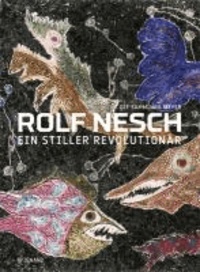 Rolf Nesch - Ein stiller Revolutionär. Die Sammlung Klaus Friedrich Meyer.