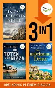 Ein fast perfektes Spiel, Die Schatten von Nizza &amp; Die unbekannte Dritte