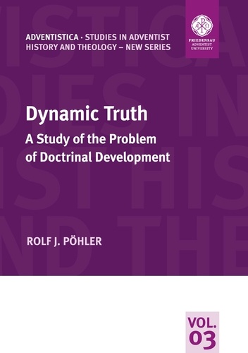 Dynamic Truth. A Study of the Problem of Doctrinal Development
