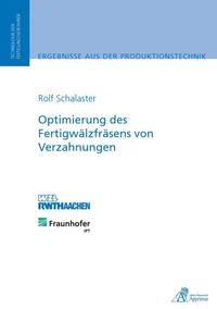 Optimierung des Fertigwälzfräsens von Verzahnungen