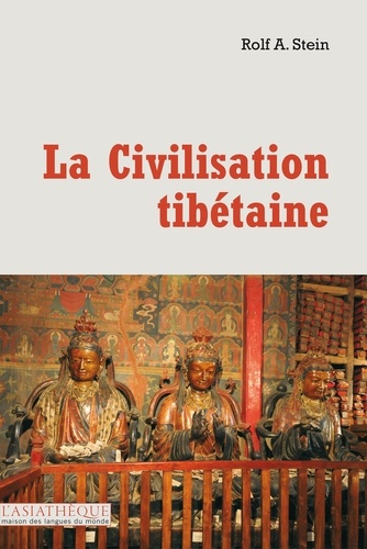 Rolf Stein - La Civilisation tibétaine.