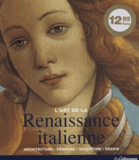 Rolf Toman - La Renaissance italienne - Architecture, peinture, sculpture, dessin.