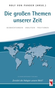 Rolf von Pander - Die großen Themen unserer Zeit - Beobachtungen - Analysen - Positionen. 31. Ausgabe.