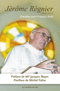 Jérôme Régnier (1918-2011) Entretien avec François Rolin